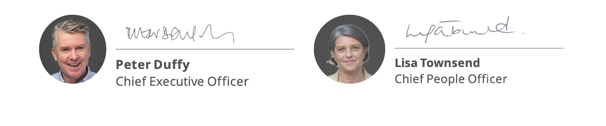 Peter Duffy, Chief Executive Officer & Lisa Townsend, Chief People Officer
